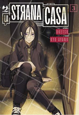 La strana casa by Uketsu, Kyo Ayano