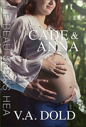 Cade & Anna by V.A. Dold