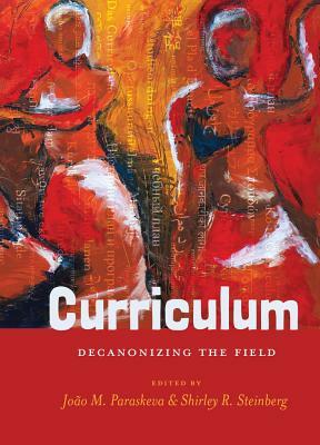 Curriculum; Decanonizing the Field by 