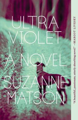 Ultraviolet by Suzanne Matson