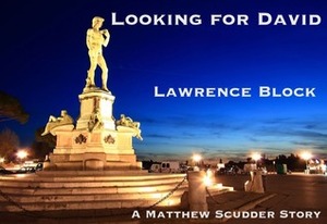 Looking for David by Lawrence Block