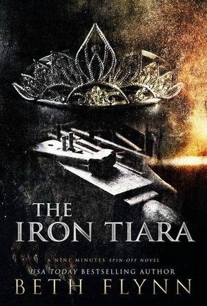 The Iron Tiara by Beth Flynn