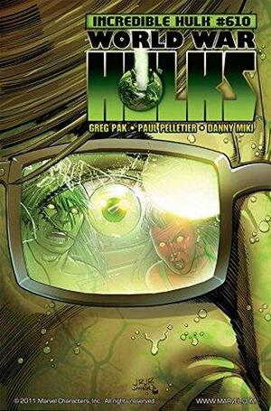 Incredible Hulk (2009-2010) #610 by Greg Pak, Scott Reed
