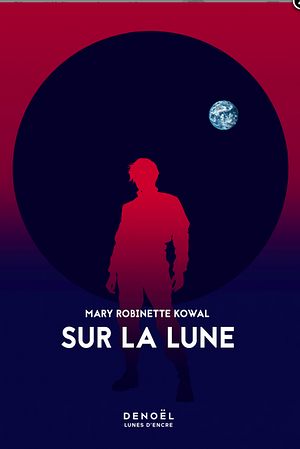 Sur la lune by Mary Robinette Kowal