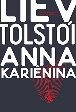 Anna Kariênina by Rubens Figueiredo, Leo Tolstoy