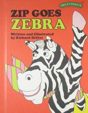 Zip Goes Zebra by Richard Hefter