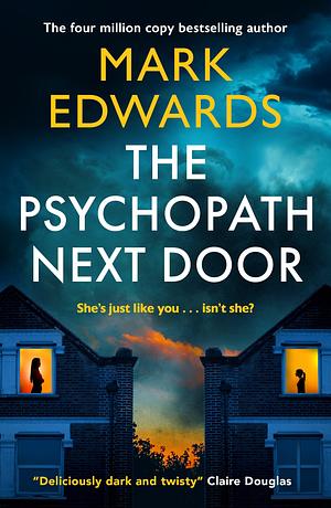 The Psychopath Next Door by Mark Edwards