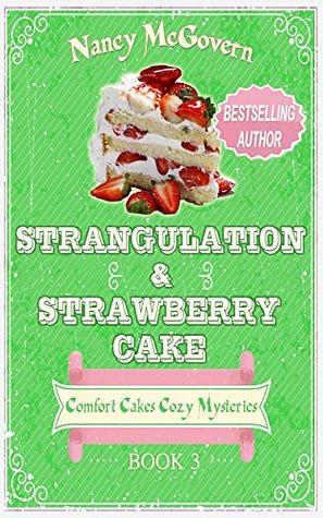 Strangulation & Strawberry Cake by Nancy McGovern