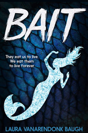 Bait by Laura VanArendonk Baugh