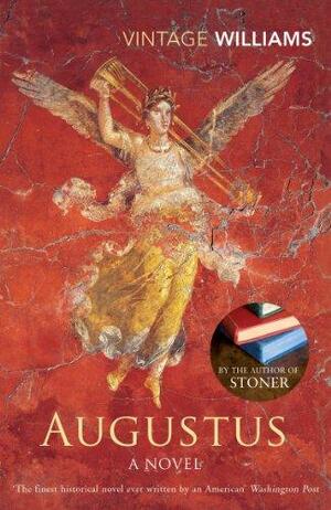 Augustus: A Novel by Daniel Mendelsohn, John Williams