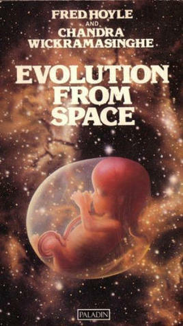 Evolution from Space by Chandra Wickramasinghe, Fred Hoyle