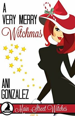 A Very Merry Witchmas by Ani Gonzalez