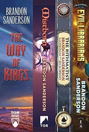 Brandon Sanderson's Fantasy Firsts: (The Way of Kings, Mistborn: The Final Empire, Rithmatist, Alcatraz vs. The Evil Librarians) by Brandon Sanderson