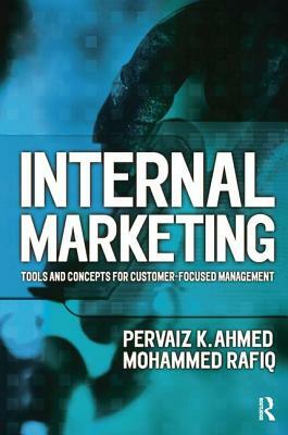 Internal Marketing by Mohammed Rafiq, Pervaiz K. Ahmed