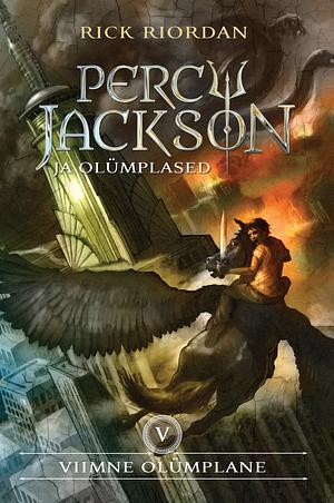 Percy Jackson ja viimne olümplane by Rick Riordan