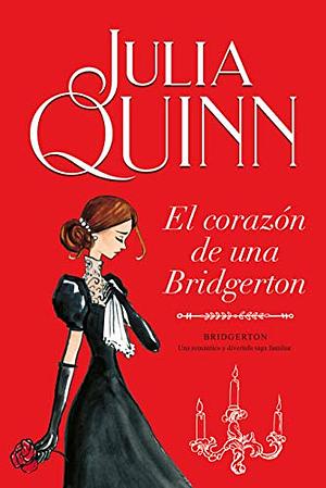 El corazón de una Bridgerton by Julia Quinn