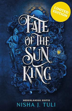 Fate of the Sun King by Nisha J. Tuli