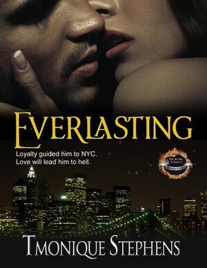 Everlasting by Tmonique Stephens