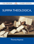 Summa Theologica, Part I (Prima Pars) - The Original Classic Edition by St. Thomas Aquinas