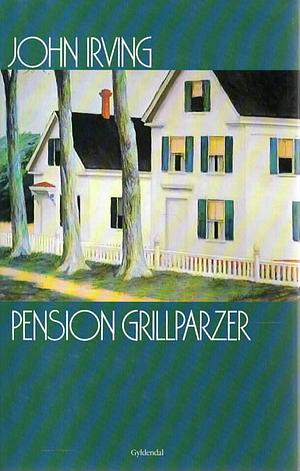 Pension Grillparzer by John Irving