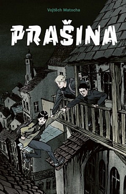 Prašina by Vojtěch Matocha