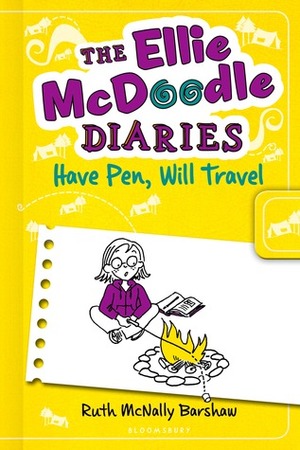 The Ellie McDoodle Diaries: Have Pen, Will Travel by Ruth McNally Barshaw