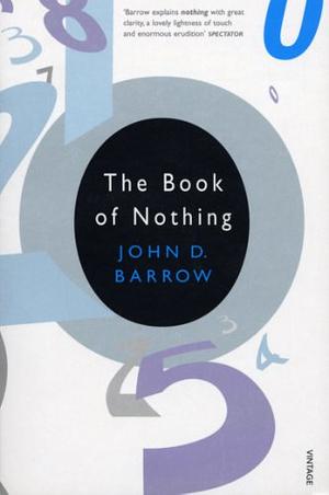 The Book Of Nothing by John D. Barrow