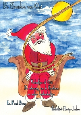 De ontvoering van de Kerstman en andere kerstverhaaltjes: Verhaaltjes uit Oz by L. Frank Baum