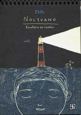 Nocturno: Recetario de Suenos by Magdalena Armstrong Olea, Isol