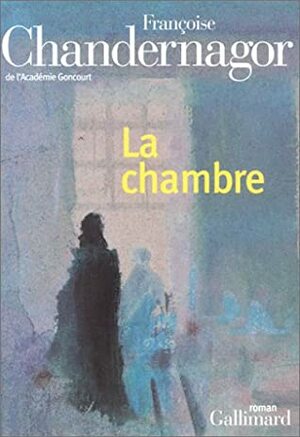 La Chambre by Françoise Chandernagor