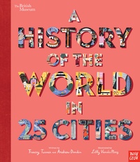 British Museum: A History of the World in 25 Cities by Andrew Donkin