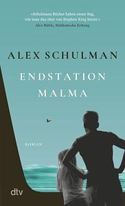 Endstation Malma by Alex Schulman