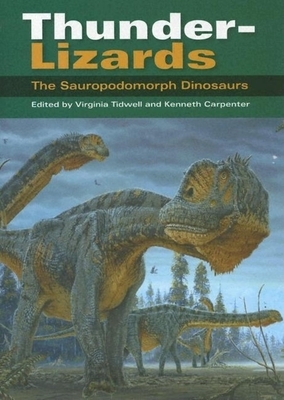 Thunder-Lizards: The Sauropodomorph Dinosaurs by 