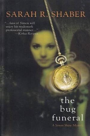 The Bug Funeral by Sarah R. Shaber