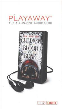 Children of Blood and Bone by Tomi Adeyemi