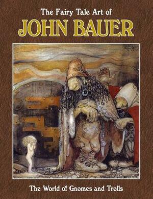 The Fairy Tale Art of John Bauer by John Bauer