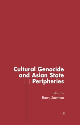 Cultural Genocide and Asian State Peripheries by 