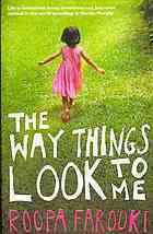 The Way Things Look to Me by Roopa Farooki
