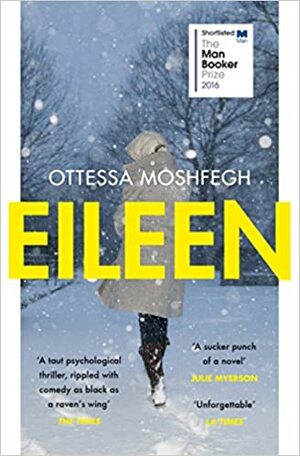 Eileen by Ottessa Moshfegh