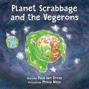 Planet Scrabbage and the Vegerons by Paul Ian Cross