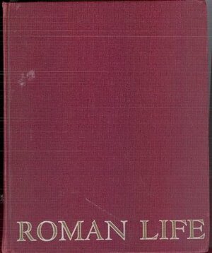 Roman Life by Mary Johnston