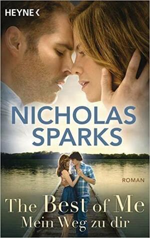 The Best of Me - Mein Weg zu dir by Nicholas Sparks