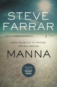 Manna: When You're Out of Options, God Will Provide by Steve Farrar