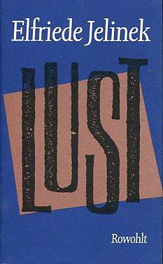 Lust by Elfriede Jelinek