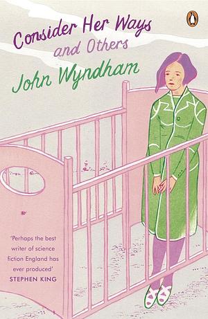 Consider Her Ways and Others by John Wyndham