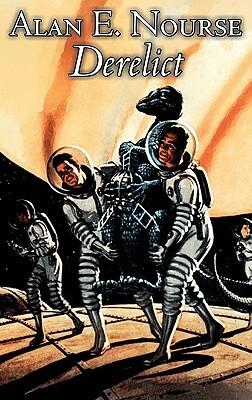 Derelict by Alan E. Nourse, Science Fiction, Adventure by Alan E. Nourse