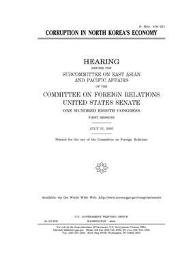 Corruption in North Korea's economy by Committee on Foreign Relations (senate), United States Senate, United States Congress