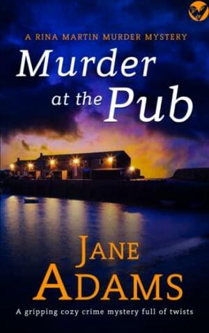 Murder at the Pub by Jane A. Adams