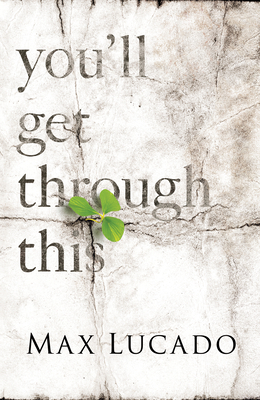 You'll Get Through This (Pack of 25) by Max Lucado