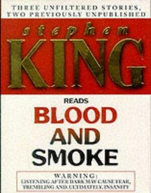 Blood And Smoke by Stephen King